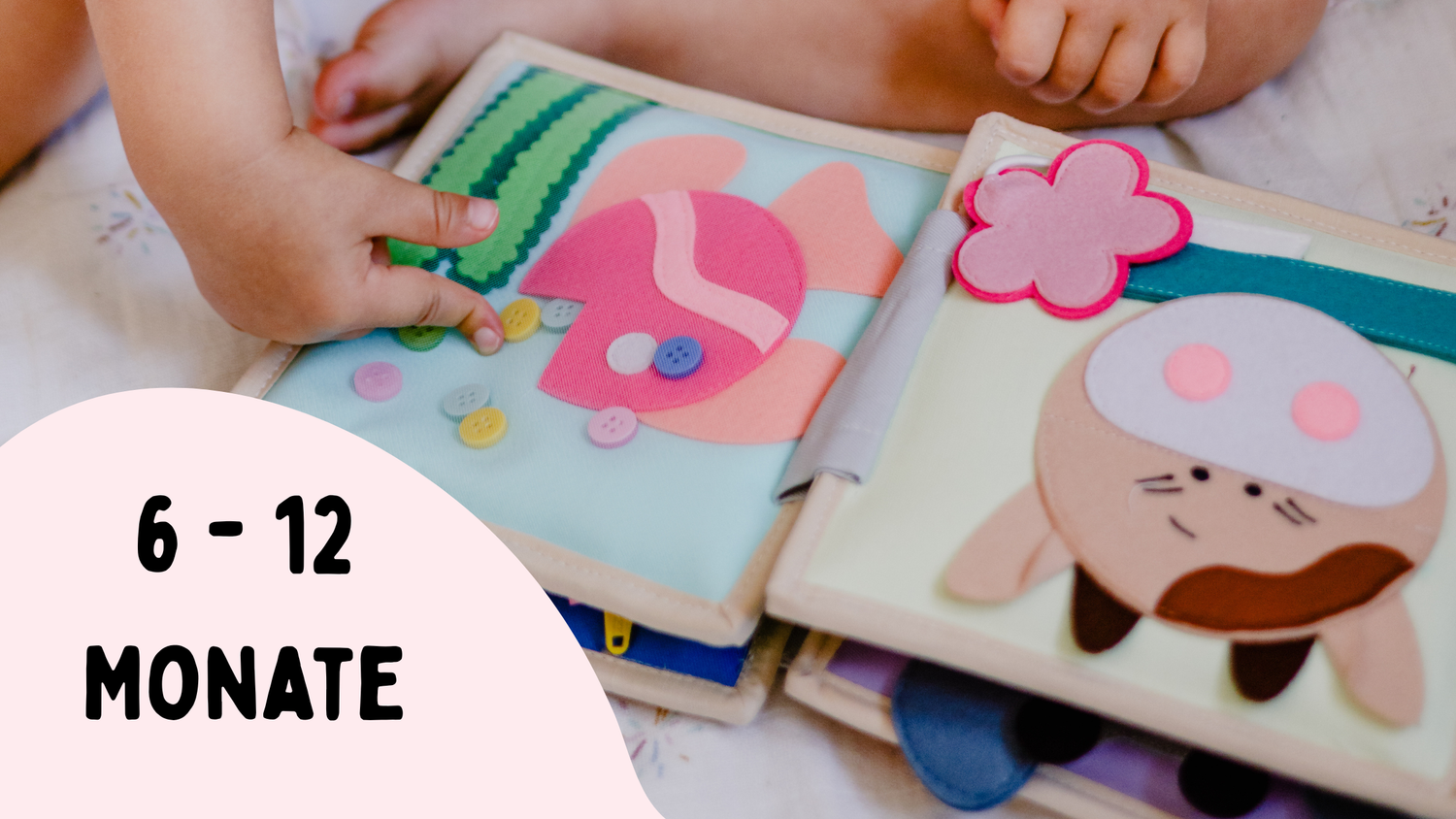 Baby Entwicklung 6–12 Monate: Motorik & Entdecken